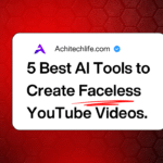 5 Best AI Tools to Create Faceless YouTube Videos in 2025