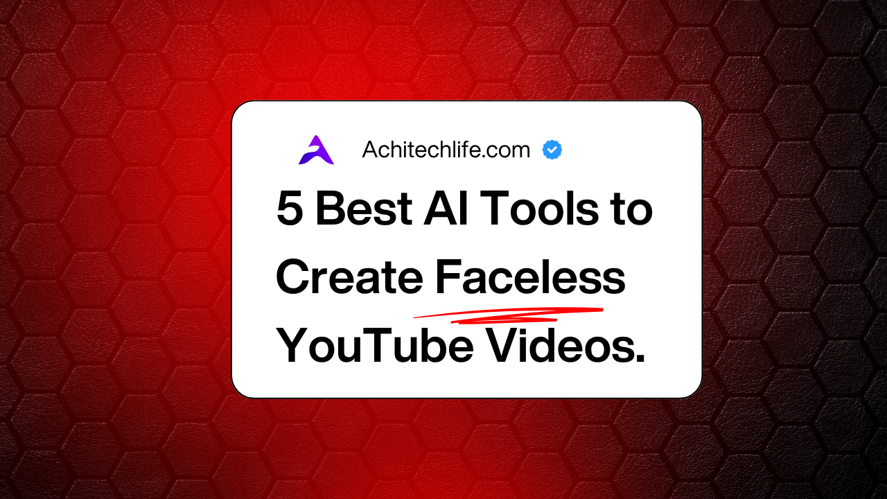 5 Best AI Tools to Create Faceless YouTube Videos in 2025